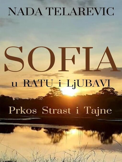 Title details for Sofia u Ratu i Ljubavi by Nada Telarevic - Available